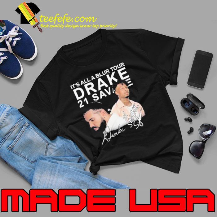 Its All A Blur Tour Drake 2023 Drake And 21 Savage Vintage Shirt Unisex Its All A Blur Tour Drake 2023 Drake And 21 Savage Vintage Shirt Unisex