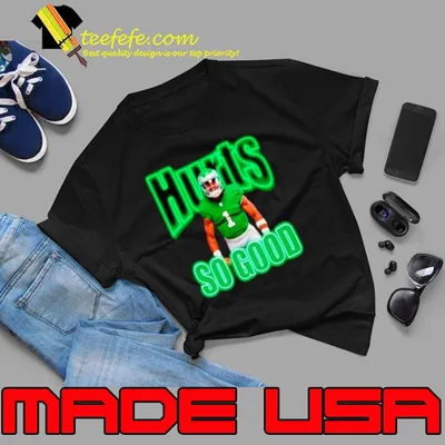 Jalen Hurts so good Philadelphia Eagles shirt