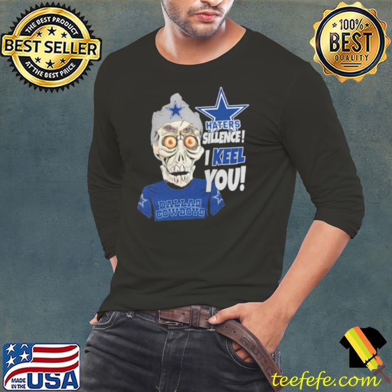 Jeff Dunham Haters Sillence I Keel You Dallas Cowboys Shirt Long Sleeve Tee Jeff Dunham Haters Sillence I Keel You Dallas Cowboys Shirt Long Sleeve Tee