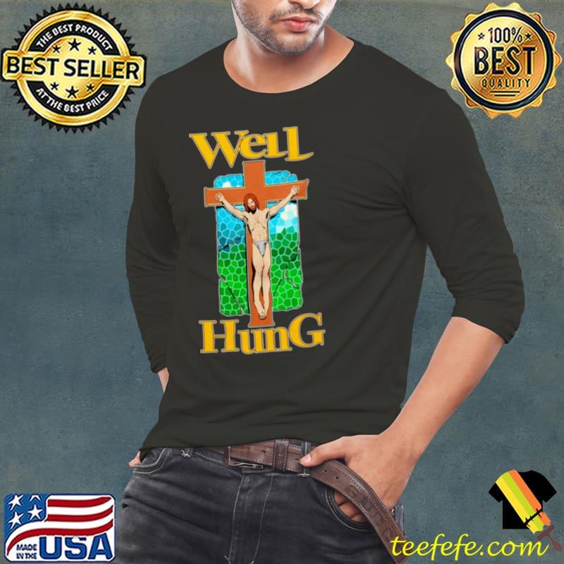 Jesus well hung s Long Sleeve Tee Jesus well hung s Long Sleeve Tee