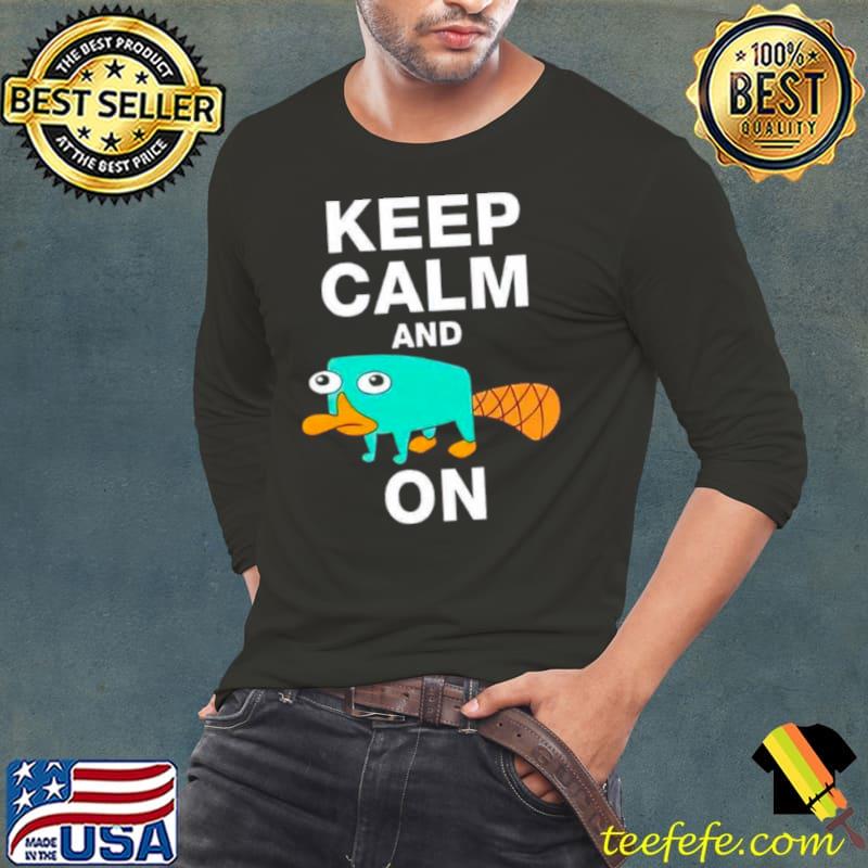 Keep Calm And Perry On Funny Perry The Platipus Shirt Long Sleeve Tee Keep Calm And Perry On Funny Perry The Platipus Shirt Long Sleeve Tee