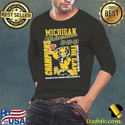 Michigan Wolverines 21 22 23 Back To Back To Back The Game Champions November 25, 2023 Michigan Stadium, Ann Arbor, Mi Shirt