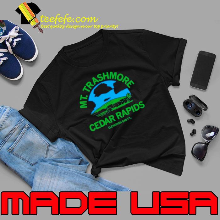 Mt Trashmore Cedar Rapids shirt Mt Trashmore Cedar Rapids shirt