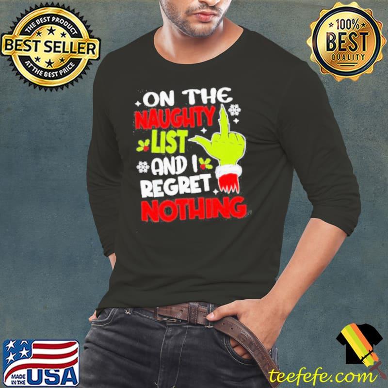 Naughty List I Regret Nothing Shirt