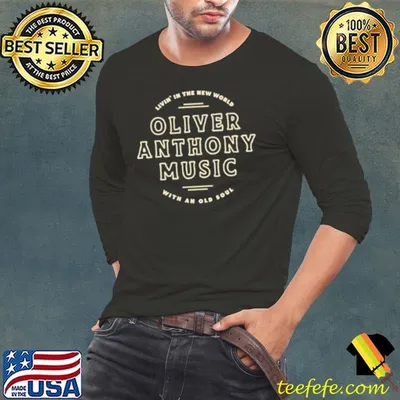 Oliver anthony living’ in the new world with an old soul shirt