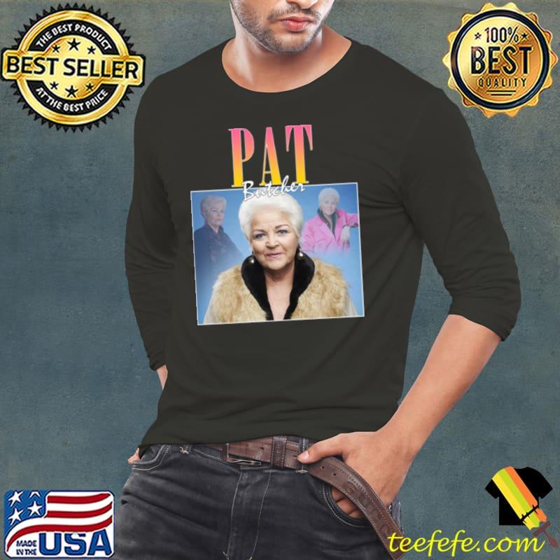 Pat Butcher s Long Sleeve Tee Pat Butcher s Long Sleeve Tee