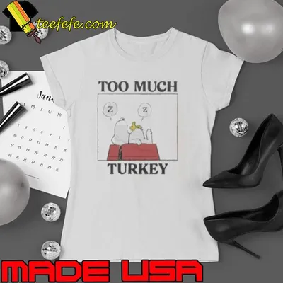 Peanuts Snoopy Too Much Turkey Shirt