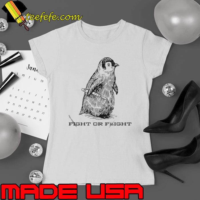 Penguin fight or flight shirt