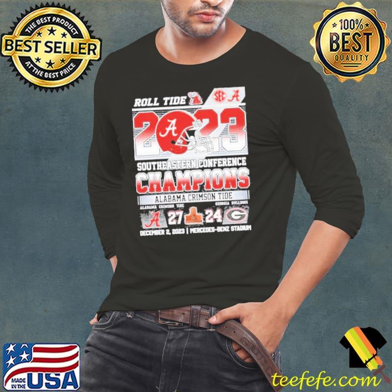 Roll Tide 2023 SEC Football Champions Alabama Crimson Tide 27-24 Georgia Bulldogs Shirt Long Sleeve Tee Roll Tide 2023 SEC Football Champions Alabama Crimson Tide 27-24 Georgia Bulldogs Shirt Long Sleeve Tee