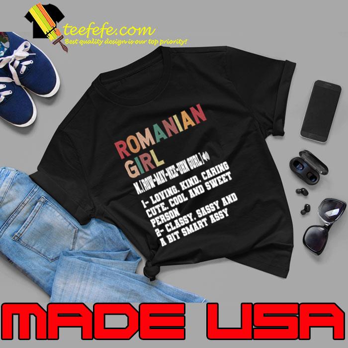 Romanian Girl Definition Romania Flag Country Language Classy Sassy And A Bit Smart T-Shirt Unisex Romanian Girl Definition Romania Flag Country Language Classy Sassy And A Bit Smart T-Shirt Unisex