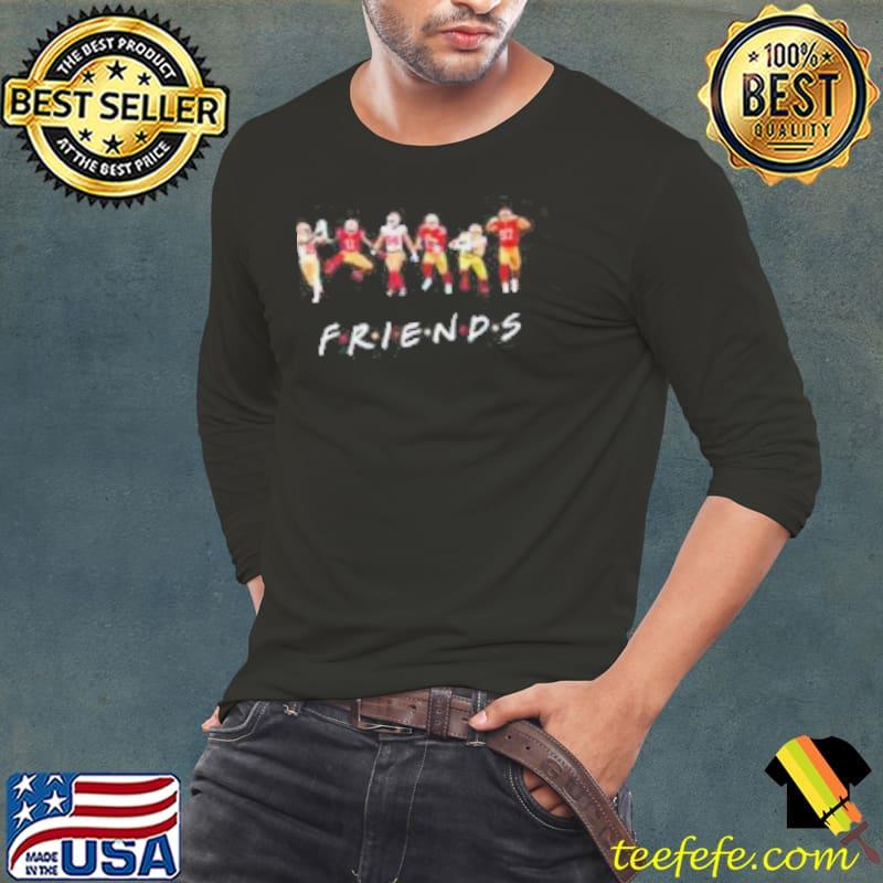 San Francisco Football Players Friends s Long Sleeve Tee San Francisco Football Players Friends s Long Sleeve Tee