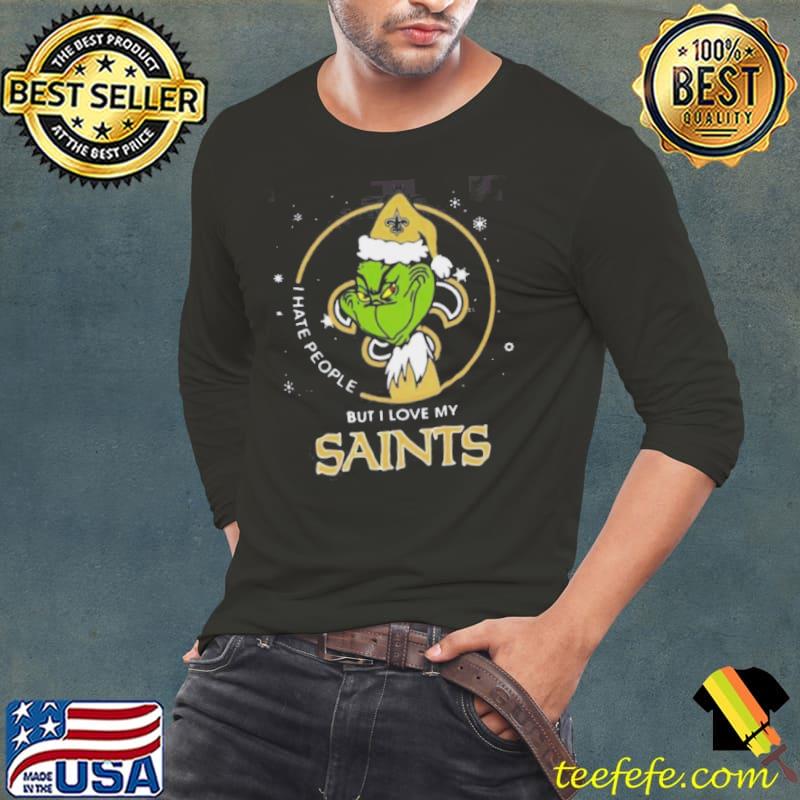 Santa Grinch I Hate People But I Love My New Orleans Saints Christmas Shirt Long Sleeve Tee Santa Grinch I Hate People But I Love My New Orleans Saints Christmas Shirt Long Sleeve Tee