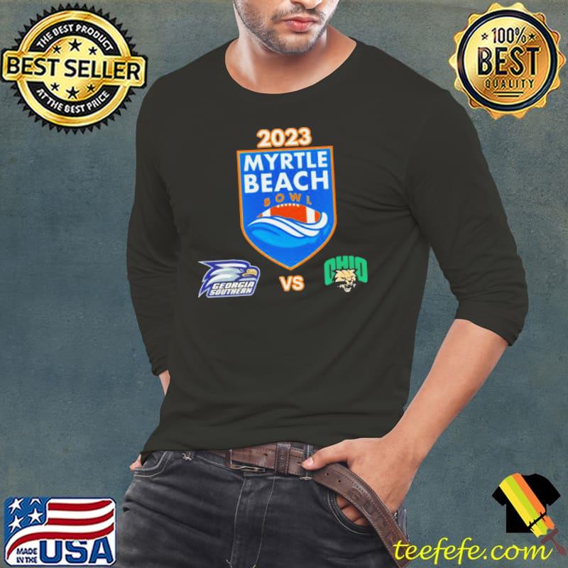 Saturday December 16th 2023 Myrtle Beach Bowl Georgia Southern vs Ohio Brooks Stadium Conway SC Shirt