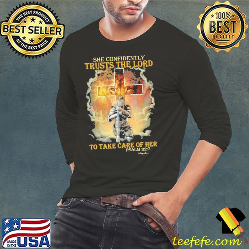 She Confidently Trusts The Lord To Take Care Of Her Cross s Long Sleeve Tee She Confidently Trusts The Lord To Take Care Of Her Cross s Long Sleeve Tee