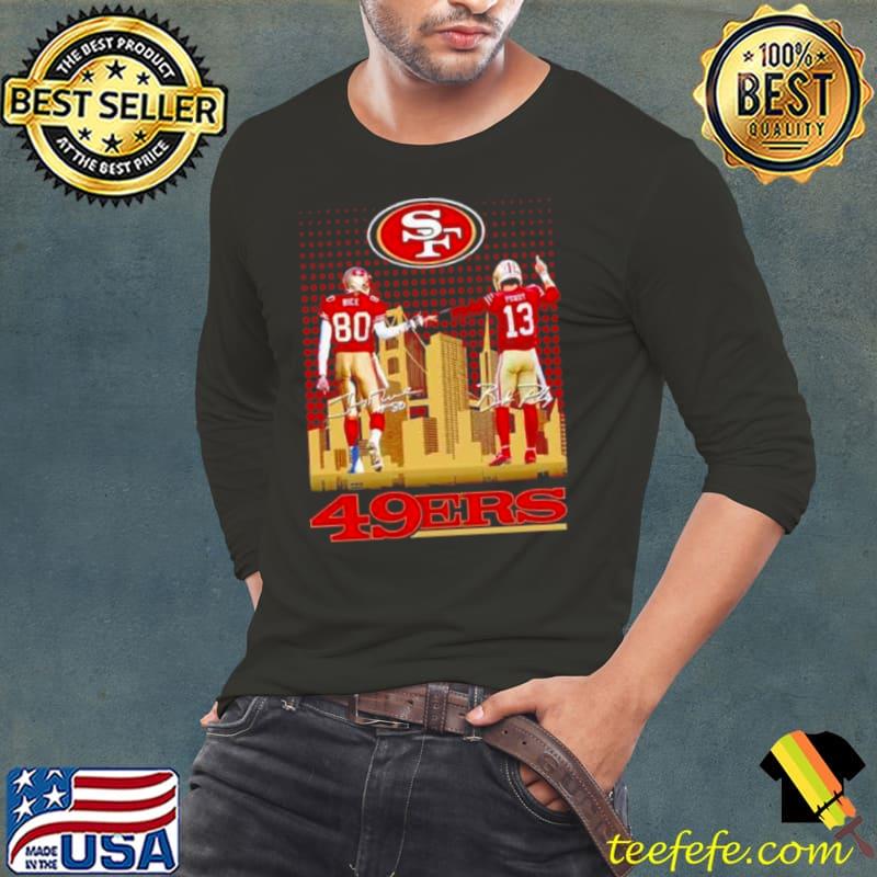 Skyline Jerry Rice And Brock Purdy San Francisco 49ers Signatures Shirt Long Sleeve Tee Skyline Jerry Rice And Brock Purdy San Francisco 49ers Signatures Shirt Long Sleeve Tee