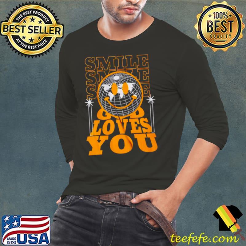 Smile god loves you s Long Sleeve Tee Smile god loves you s Long Sleeve Tee