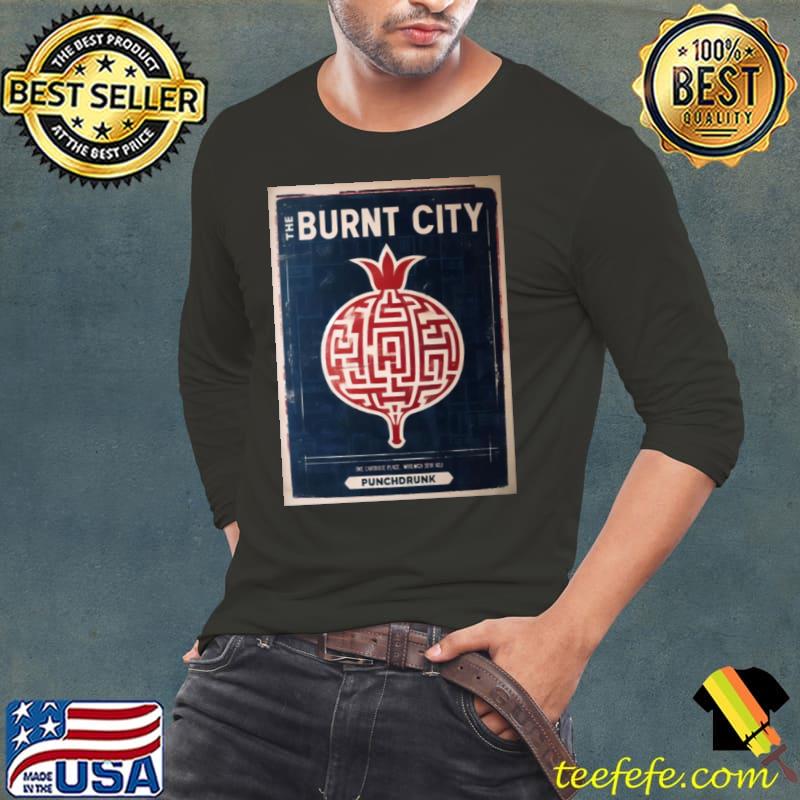 The City Of The Burnt Pomegranate shirt