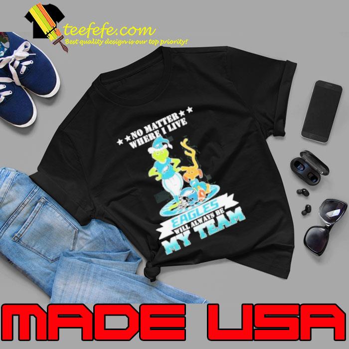 The Grinch And Max Christmas No Matter Where I Love Philadelphia Eagles Will Always Be My Team Shirt Unisex The Grinch And Max Christmas No Matter Where I Love Philadelphia Eagles Will Always Be My Team Shirt Unisex