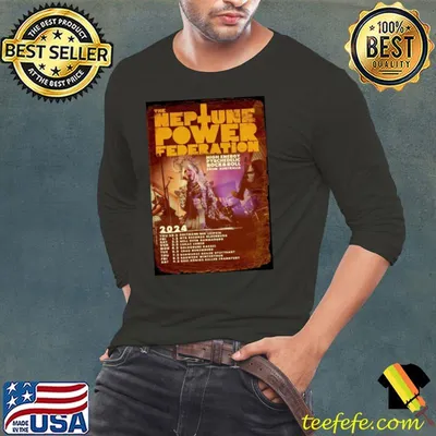 The Neptune Power Federation Tour 2024 shirt