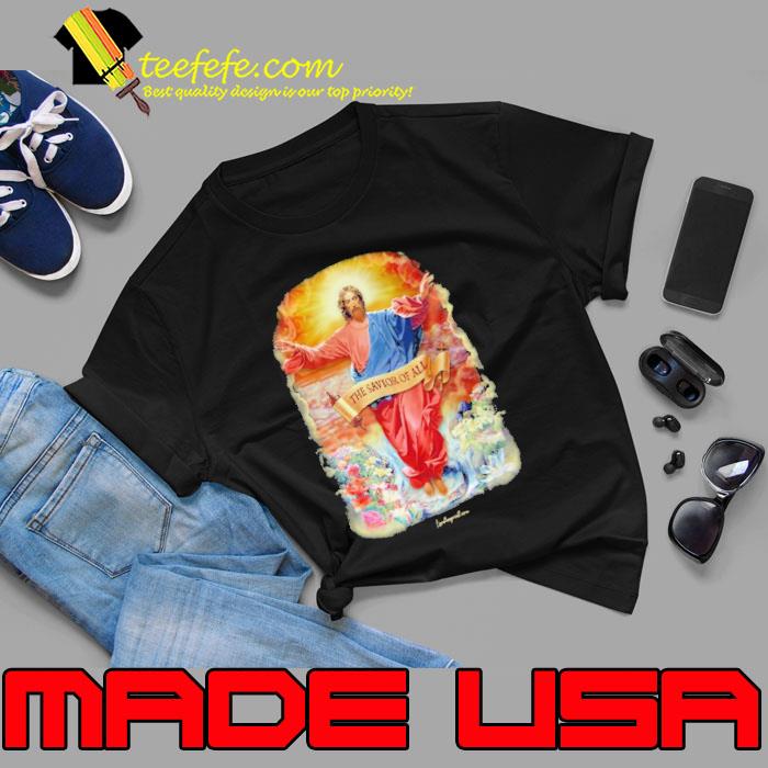 The Savior Of All Jesus Flower shirt The Savior Of All Jesus Flower shirt