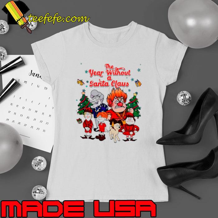 The year without a Santa claus s Ladies tee The year without a Santa claus s Ladies tee