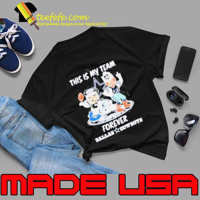 This Is My Team Forever Dallas Cowboys Shirt Unisex This Is My Team Forever Dallas Cowboys Shirt Unisex