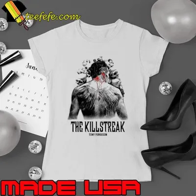 Tony Ferguson The killstreak shirt