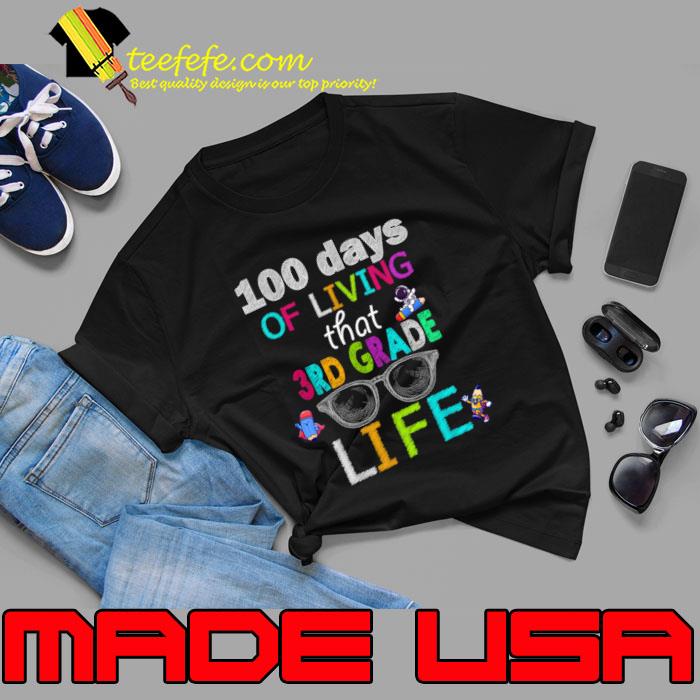 100 Days Of Living That 3rd Grade Life Sunglasses Teacher T-Shirt Unisex 100 Days Of Living That 3rd Grade Life Sunglasses Teacher T-Shirt Unisex