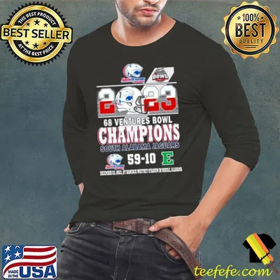 2023 68 Ventures Bowl Champions South Alabama Jaguars 59 10 Shirt