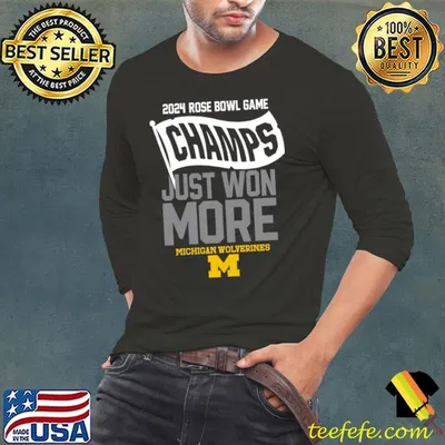 2023 Rose Bowl Game Champs Flag Just Won More Michigan Wolverines T-Shirt