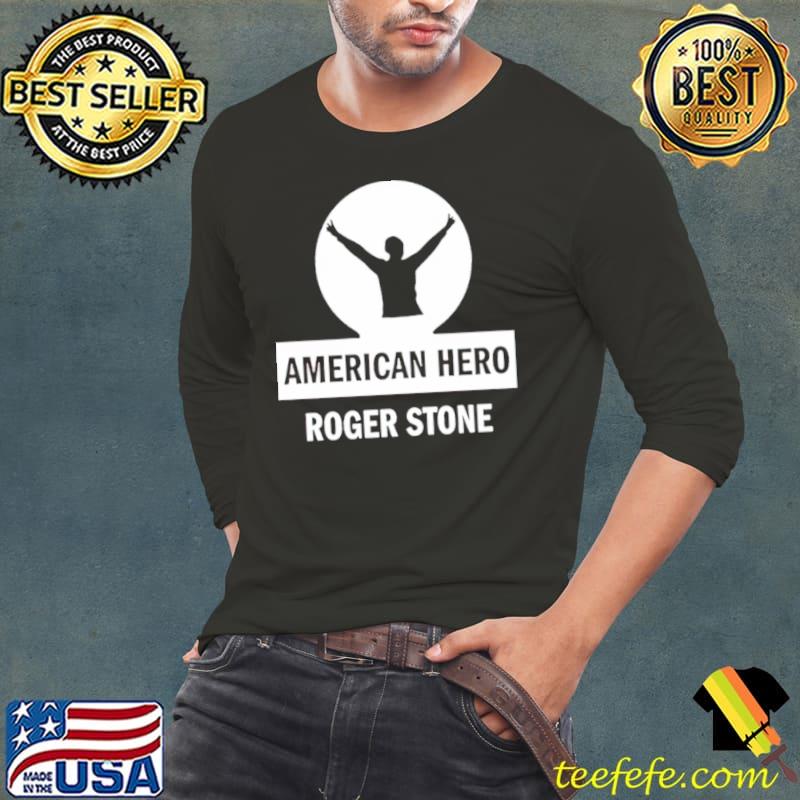 American hero roger stone s Long Sleeve Tee American hero roger stone s Long Sleeve Tee