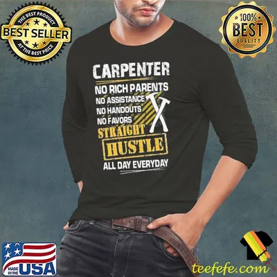 Carpenter Straight Hustle All day Everyday shirt