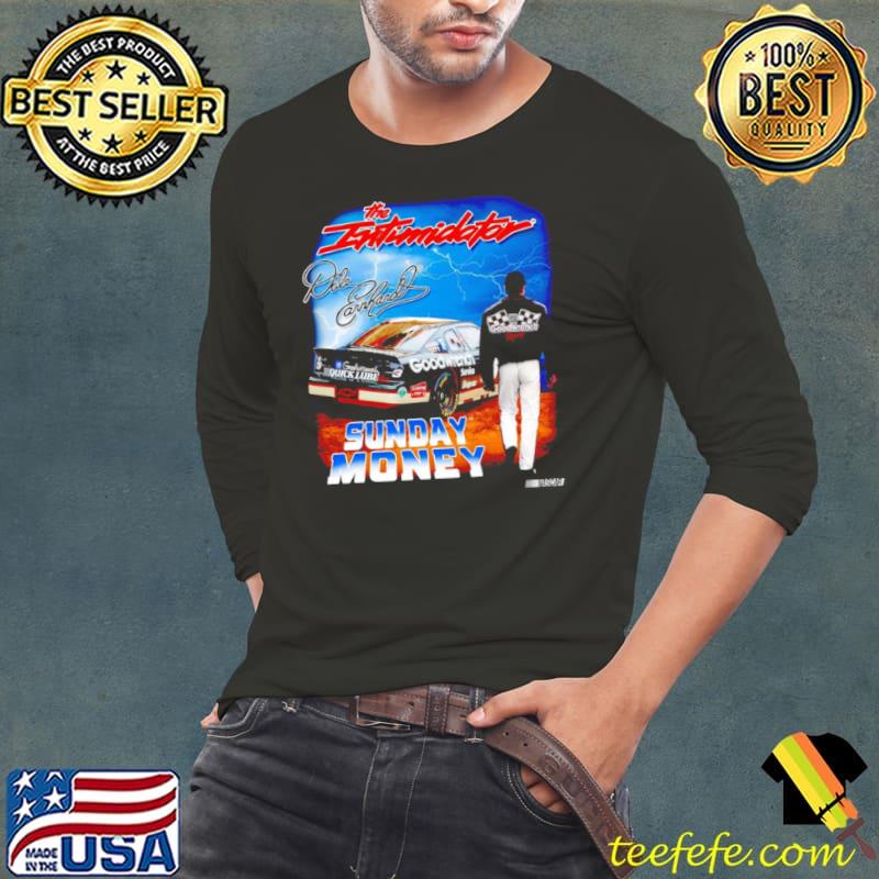 Dale Earnhardt Sunday Money Shirt Long Sleeve Tee Dale Earnhardt Sunday Money Shirt Long Sleeve Tee