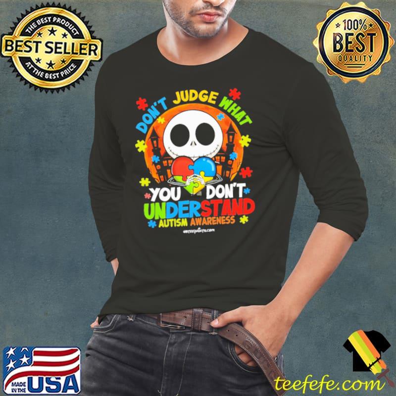 Don’t Judge What You Don’t Understand Autism Awareness jack skellington blood moon s Long Sleeve Tee Don’t Judge What You Don’t Understand Autism Awareness jack skellington blood moon s Long Sleeve Tee