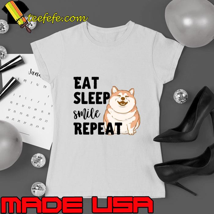 Eat Sleep Smile Repeat Fat Shiba Inu Akita Inu T-Shirt Ladies tee Eat Sleep Smile Repeat Fat Shiba Inu Akita Inu T-Shirt Ladies tee