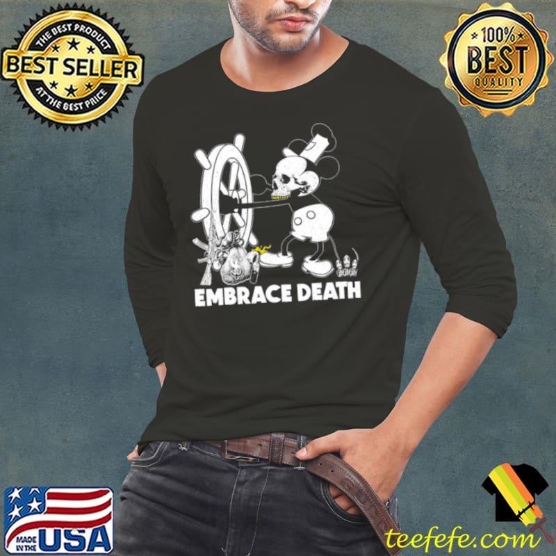 Embrace Death Mouse shirt