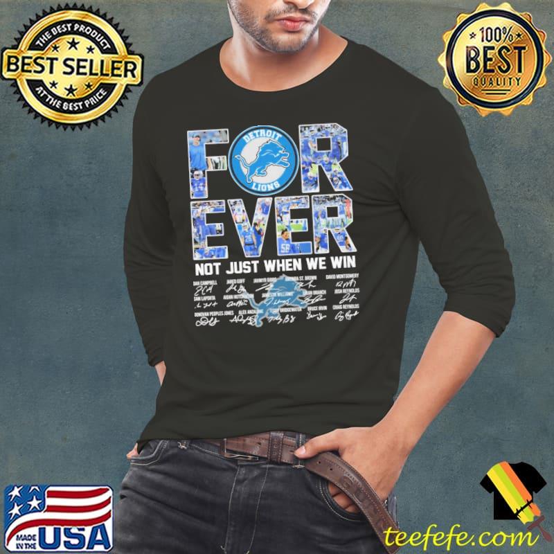 Foreve not just when we win signature lion football s Long Sleeve Tee Foreve not just when we win signature lion football s Long Sleeve Tee