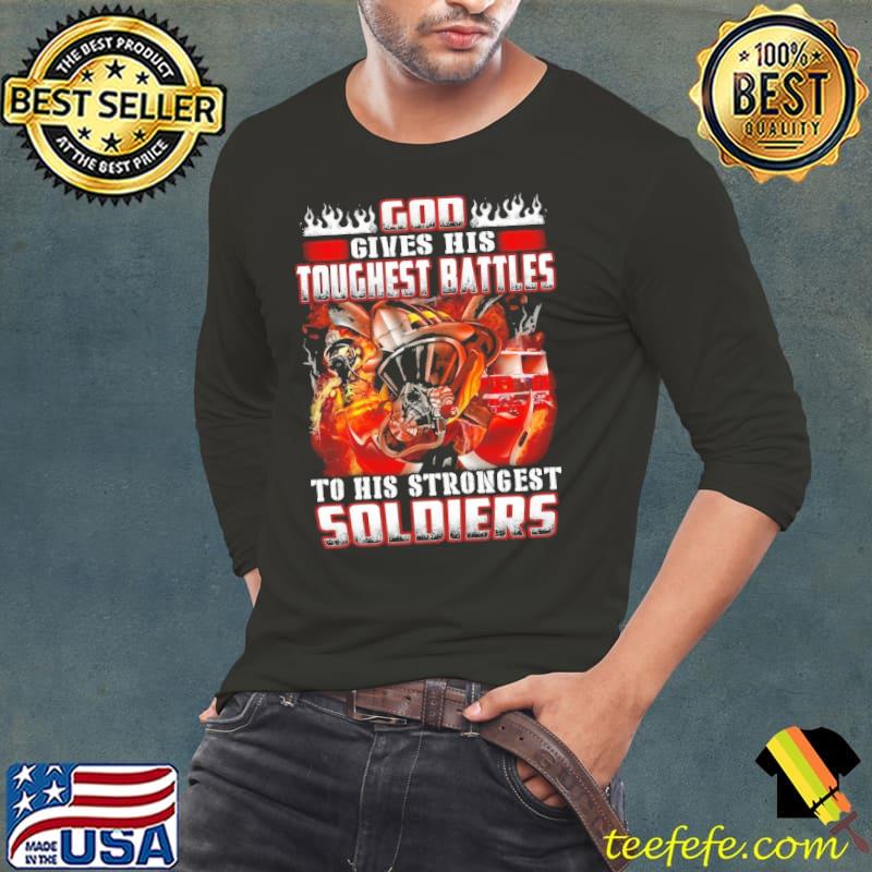 God gives his toughest battles his strongest soldiers s Long Sleeve Tee God gives his toughest battles his strongest soldiers s Long Sleeve Tee