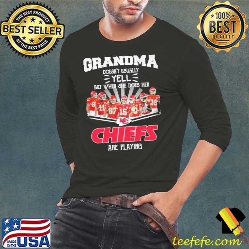 Grandma doesn't usually yell but when she does her chiefs are playing signautre s Long Sleeve Tee Grandma doesn't usually yell but when she does her chiefs are playing signautre s Long Sleeve Tee