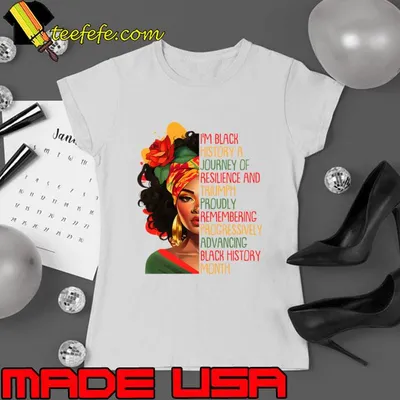 I Am Black Woman Black History Month Powerful African American T-Shirt