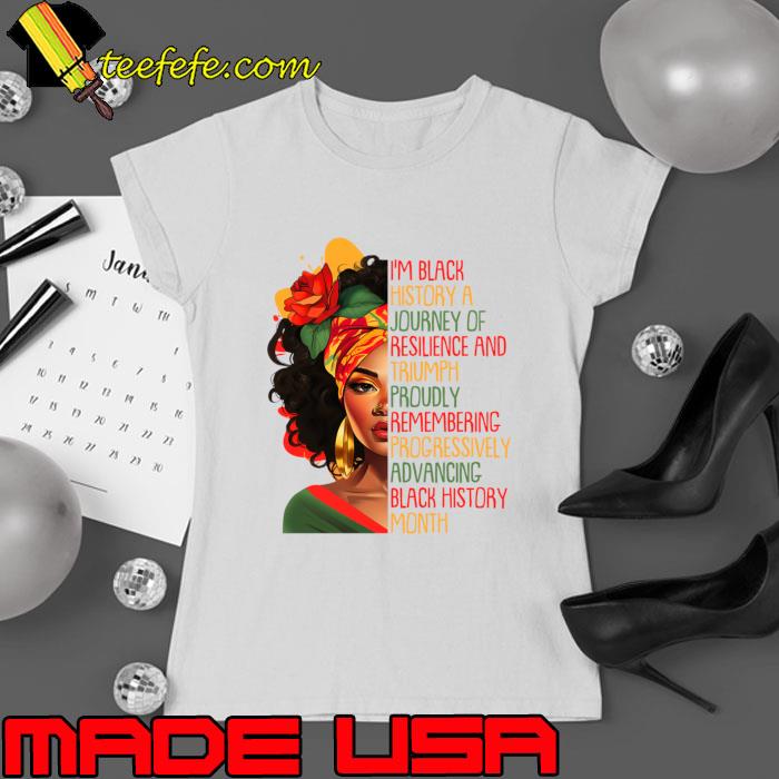 I Am Black Woman Black History Month Powerful African American T-Shirt I Am Black Woman Black History Month Powerful African American T-Shirt