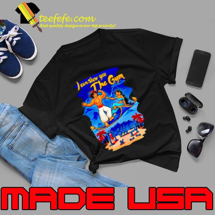 I Can Show You The Gym Shirt Unisex I Can Show You The Gym Shirt Unisex