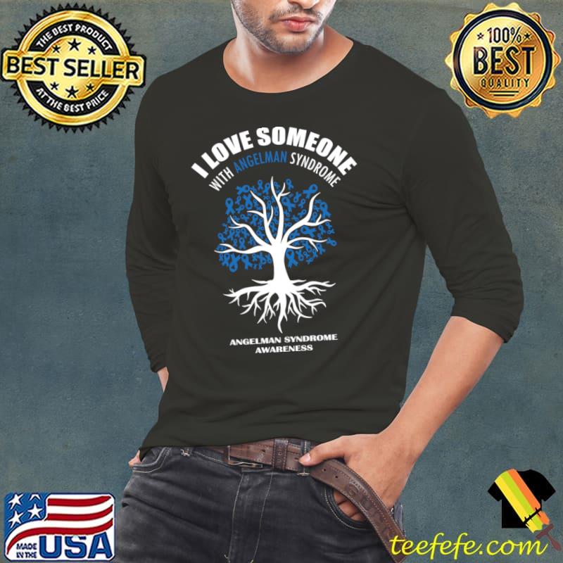 I Love Someone With Angelman Syndrome Angelman Awareness Tree T-Shirt I Love Someone With Angelman Syndrome Angelman Awareness Tree T-Shirt