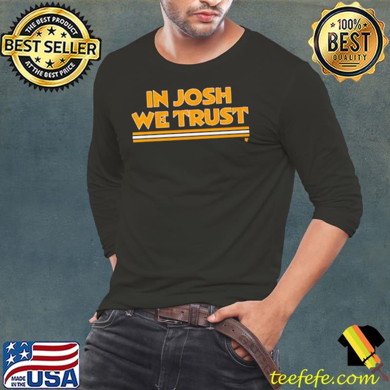 In Josh We Trust Washington Commanders Shirt Long Sleeve Tee In Josh We Trust Washington Commanders Shirt Long Sleeve Tee