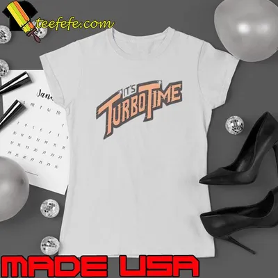 It’s turbo time shirt