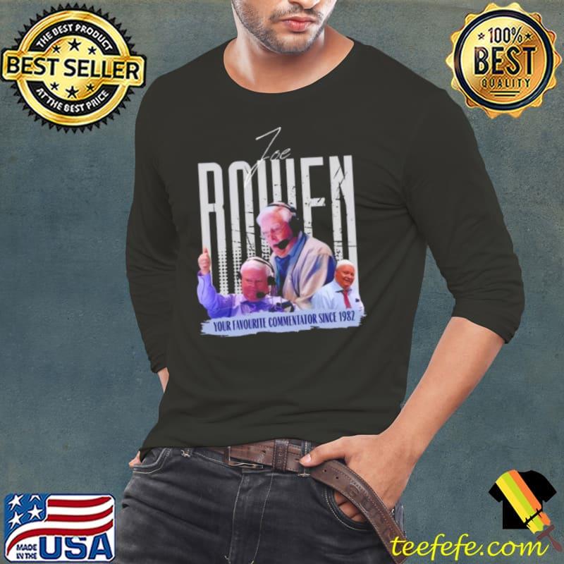 Joe Bowen Your Favourite Commentator Since 1982 Shirt