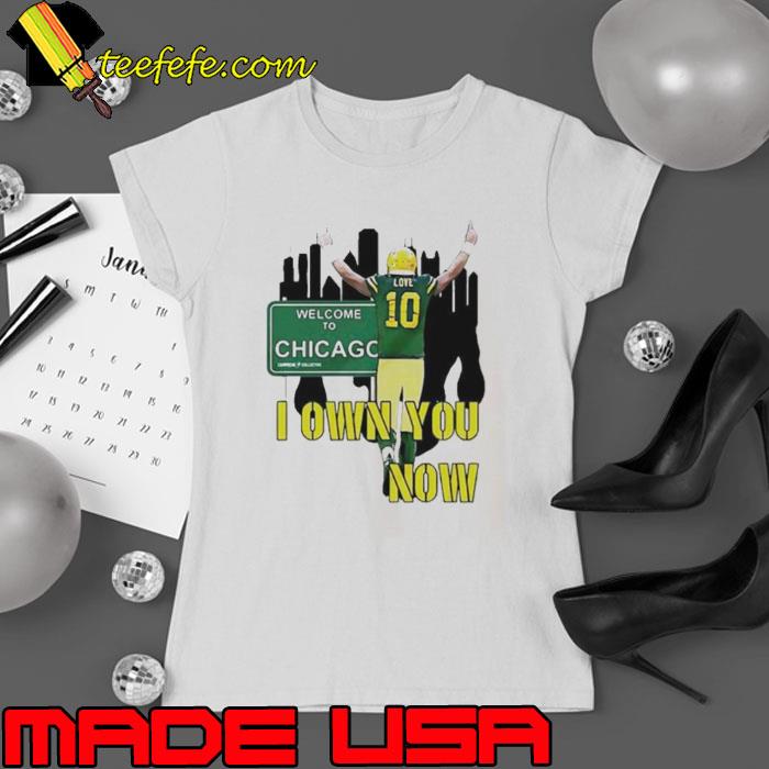 Jordan Love I Own You Now s Ladies tee Jordan Love I Own You Now s Ladies tee