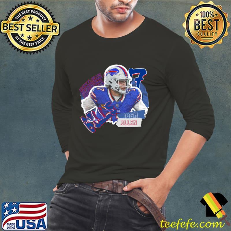 Josh Allen Superstar American football quarterback for the Buffalo Bills T-Shirt Long Sleeve Tee Josh Allen Superstar American football quarterback for the Buffalo Bills T-Shirt Long Sleeve Tee