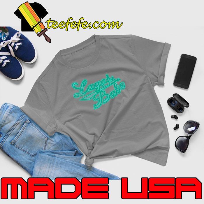 Lagos Babe 22 Tee Shirt Unisex Lagos Babe 22 Tee Shirt Unisex