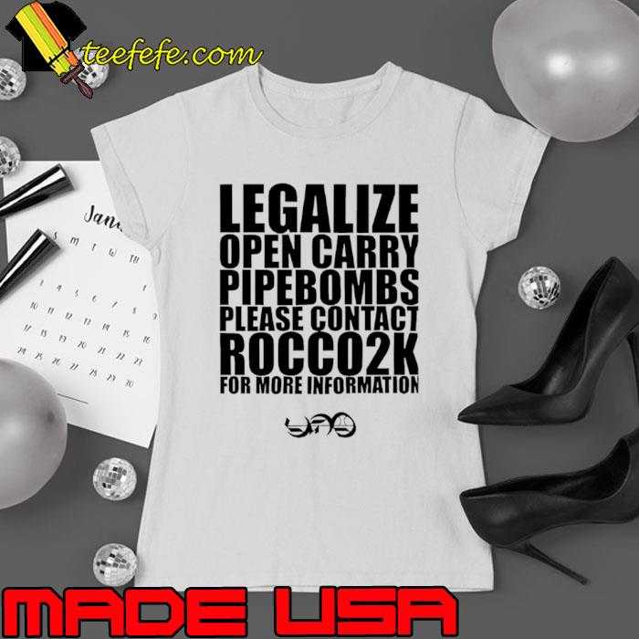 Legalize Landmines Legalize Open Carry Landmines Please Contact Rocco2k Shirt